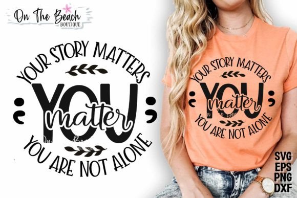 Download You Matter SVG Semi Colon SVG Prevention - Prevention Collection